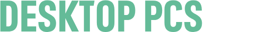 Desktop PCs
